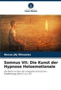 Produktbild: Somnus VII: Die Kunst der Hypnose Holoemotionale