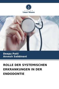 Produktbild: Rolle der Systemischen Erkrankungen in der Endodontie