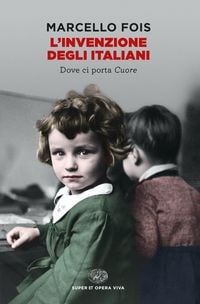 Produktbild: L' invenzione degli italiani. Dove ci porta Cuore