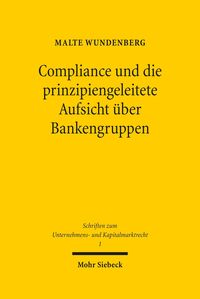 Produktbild: Compliance und die prinzipiengeleitete Aufsicht &uuml;ber Bankengruppen