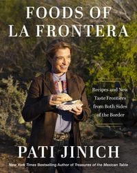 Produktbild: Pati Jinich Foods of La Frontera