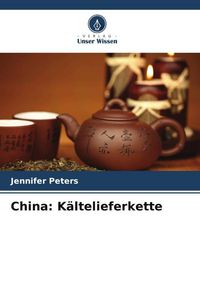 Produktbild: China: K&auml;ltelieferkette