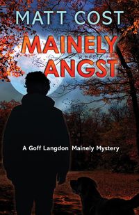 Produktbild: Mainely Angst (A Goff Langdon Mainely Mystery, #4)