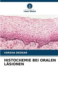 Produktbild: Histochemie bei Oralen L&auml;sionen
