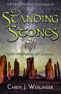 Produktbild: The Standing Stones: The Chronicles of Caymin (The Dragonmage Saga, #3)
