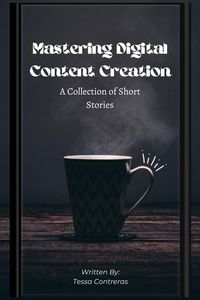 Produktbild: Mastering Digital Content Creation