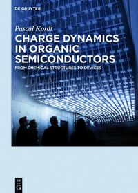Bild vom Artikel Charge Dynamics in Organic Semiconductors vom Autor Pascal Kordt