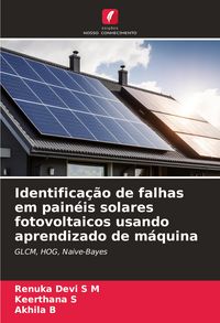 Produktbild: Identifica&ccedil;&atilde;o de falhas em pain&eacute;is solares fotovoltaicos usando aprendizado de m&aacute;quina