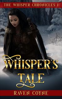 Produktbild: Whisper's Tale I (The Whipser Chronicles, #1)
