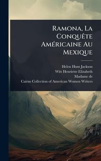 Produktbild: Ramona, La Conqu&Atilde;ate Am&Atilde;(c)ricaine Au Mexique