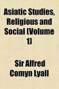 Produktbild: Asiatic Studies, Religious and Social (Volume 1)
