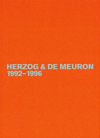 Produktbild: Herzog & De Meuron ‒ The Complete Works / Herzog & de Meuron / Herzog & de Meuron 1992-1996