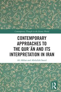 Produktbild: Contemporary Approaches to the Qur&iquest;an and its Interpretation in Iran