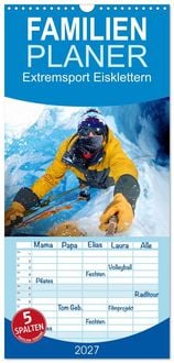 Produktbild: Familienplaner 2027 - Extremsport Eisklettern mit 5 Spalten (Wandkalender, 21 x 45 cm) CALVENDO