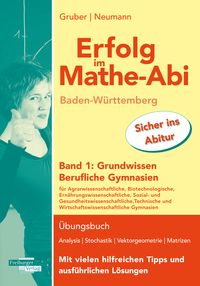 Produktbild: Erfolg im Mathe-Abi Baden-W&uuml;rttemberg Berufliche Gymnasien Band 1: Grundwissen