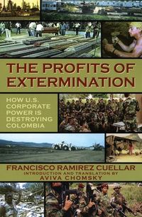 Produktbild: The Profits of Extermination: Big Mining in Colombia