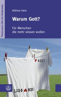Bild vom Artikel Warum Gott? vom Autor Wilfried Härle