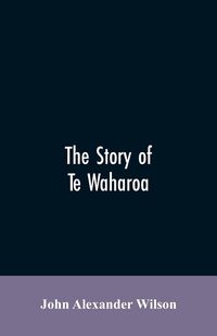 Produktbild: The story of Te Waharoa