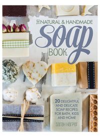 Produktbild: The Natural and Handmade Soap Book