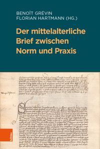 Produktbild: Der mittelalterliche Brief zwischen Norm und Praxis