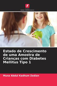 Produktbild: Estado de Crescimento de uma Amostra de Crian&ccedil;as com Diabetes Mellitus Tipo 1