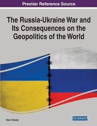 Produktbild: The Russia-Ukraine War and Its Consequences on the Geopolitics of the World