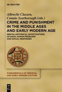 Produktbild: Crime and Punishment in the Middle Ages and Early Modern Age