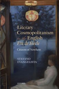 Produktbild: Literary Cosmopolitanism in the English Fin de Si&egrave;cle
