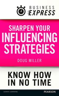 Produktbild: Business Express: Sharpen your influencing strategies