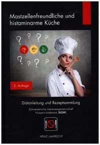 Bild vom Artikel Mastzellenfreundliche und histaminarme Küche vom Autor Heinz Lamprecht