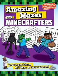 Bild vom Artikel Amazing Mazes for Minecrafters: Challenging Mazes for Hours of Entertainment! vom Autor Jen Funk Weber