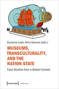 Produktbild: Museums, Transculturality, and the Nation-State