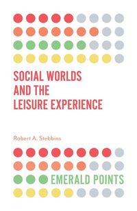 Produktbild: Social Worlds and the Leisure Experience