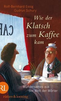 Produktbild: Wie der Klatsch zum Kaffee kam