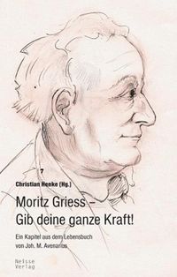 Produktbild: Moritz Griess – Gib deine ganze Kraft