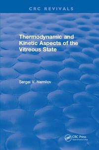 Produktbild: Thermodynamic and Kinetic Aspects of the Vitreous State