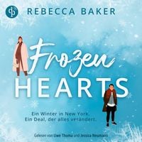 Produktbild: Frozen Hearts | Ein spicy Enemies to Lovers Romance Hörbuch im winterlichen New York