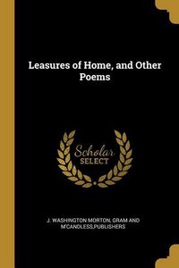 Produktbild: Leasures of Home, and Other Poems