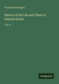 Produktbild: History of the Life and Times of Edmund Burke