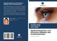 Produktbild: Epidemiologische und klinische Aspekte des Uvealmelanoms