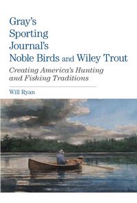 Produktbild: Gray's Sporting Journal's Noble Birds and Wily Trout
