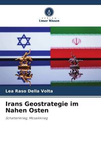 Produktbild: Raso Della Volta, L: Irans Geostrategie im Nahen Osten