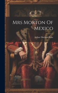 Produktbild: Mrs Morton Of Mexico