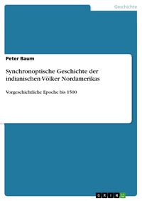 Produktbild: Synchronoptische Geschichte der indianischen V&ouml;lker Nordamerikas