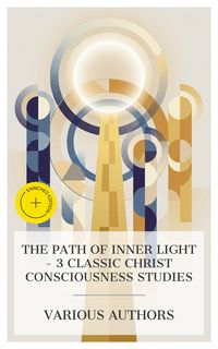 Produktbild: The Path of Inner Light - 3 Classic Christ Consciousness Studies