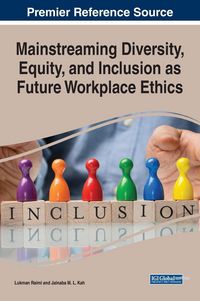 Produktbild: Mainstreaming Diversity, Equity, and Inclusion as Future Workplace Ethics
