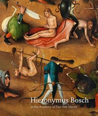 Produktbild: Hieronymus Bosch in the Academy of Fine Arts Vienna