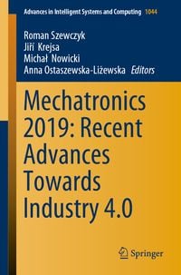 Produktbild: Mechatronics 2019: Recent Advances Towards Industry 4.0