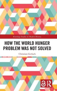 Produktbild: How the World Hunger Problem Was not Solved
