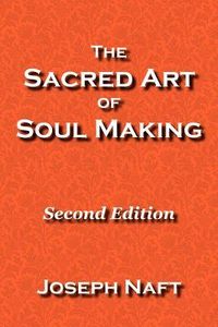 Produktbild: The Sacred Art of Soul Making